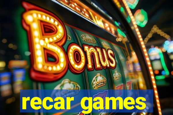 recar games